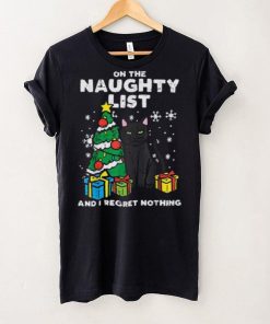 On Naughty List Regret Nothing Cat Fun Christmas Xmas Women Unisex Shirt