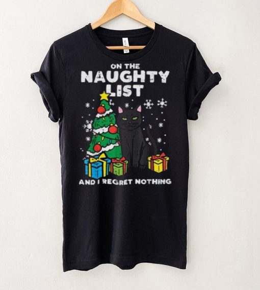 On Naughty List Regret Nothing Cat Fun Christmas Xmas Women Unisex Shirt