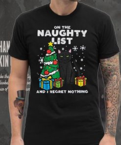 On Naughty List Regret Nothing Cat Fun Christmas Xmas Women Unisex Shirt