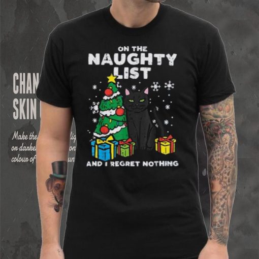 On Naughty List Regret Nothing Cat Fun Christmas Xmas Women Unisex Shirt