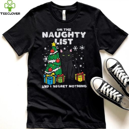 On Naughty List Regret Nothing Cat Fun Christmas Xmas Women Unisex Shirt