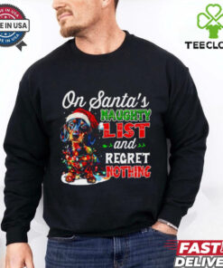 On Santa’s naughty list and regret nothing Dachshund shirt 3 On Santa’s naughty list and regret nothing Dachshund shirt