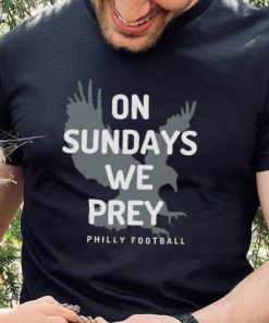 On Sundays We Pray Philly Football Shirt