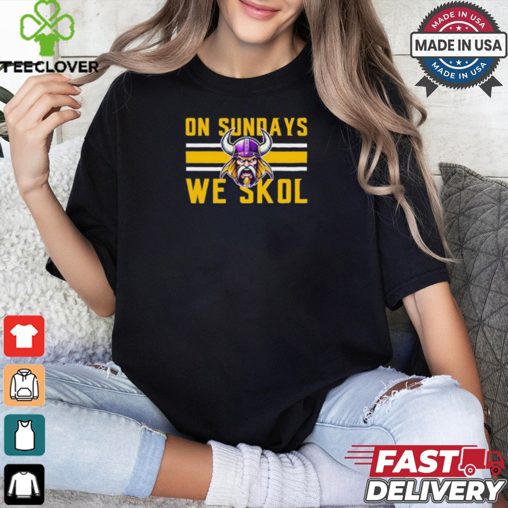 On Sundays We Skol Minnesota Vikings 2024 Shirt On Sundays We Skol Minnesota Vikings 2024 Shirt