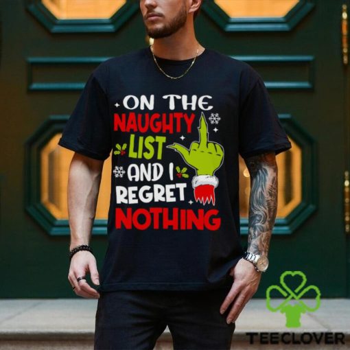 On The Naughty List And I Regret Nothing   Funny Christmas T shirt Classic T Shirt