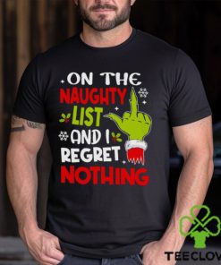 On The Naughty List And I Regret Nothing Funny Christmas T shirt Classic T Shirt