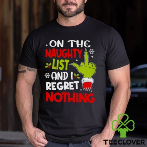 On The Naughty List And I Regret Nothing   Funny Christmas T shirt Classic T Shirt