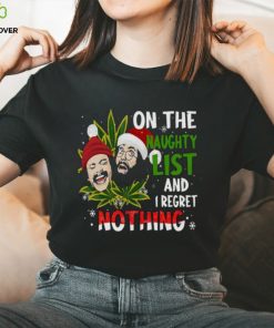 On The Naughty List And I Regret Nothing Shirt