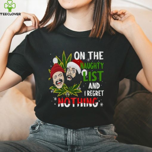 On The Naughty List And I Regret Nothing Shirt