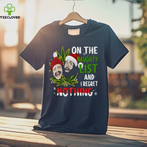 On The Naughty List And I Regret Nothing Shirt