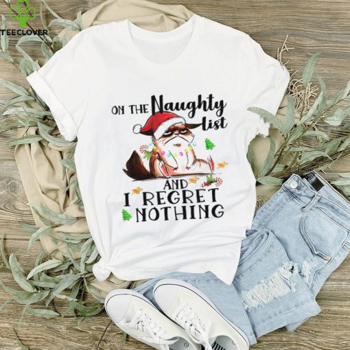 On The Naughty List Regret Nothing Cat Christmas Shirt