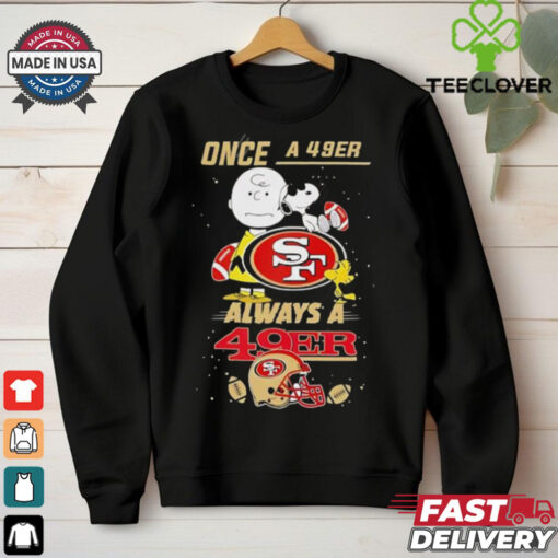 Once A 49er Always A 49er Cute Snoopy shirt