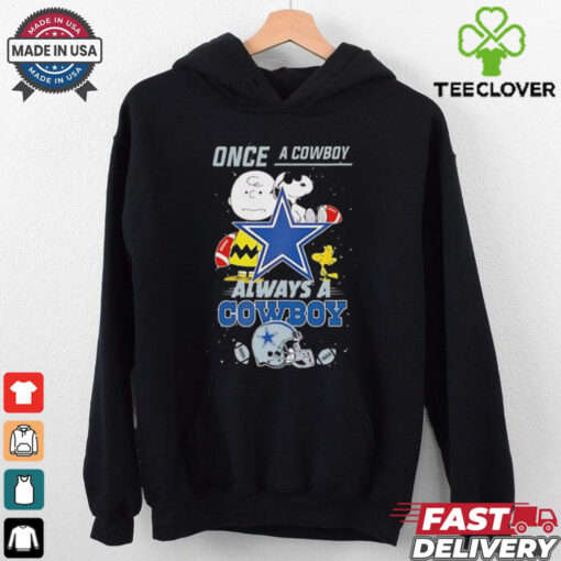 Once A Cowboy Always A Cowboy Cute Snoopy shirt