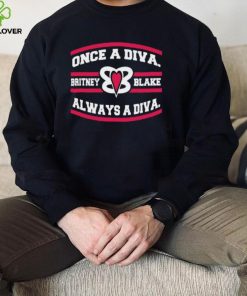 Once A Diva Britney Blacke Always A Diva T Shirt