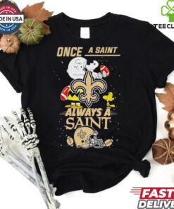 Once A Saint Always A Saint Cute Snoopy shirt