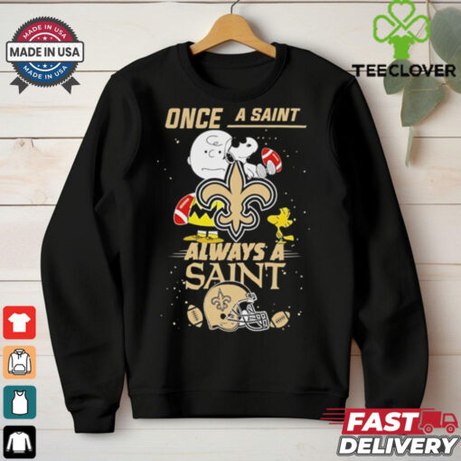 Once A Saint Always A Saint Cute Snoopy shirt