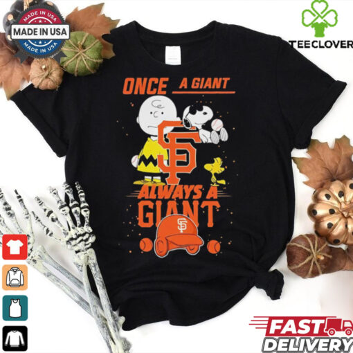 Once A San Francisco Giants Always A San Francisco Giants Cute Snoopy shirt
