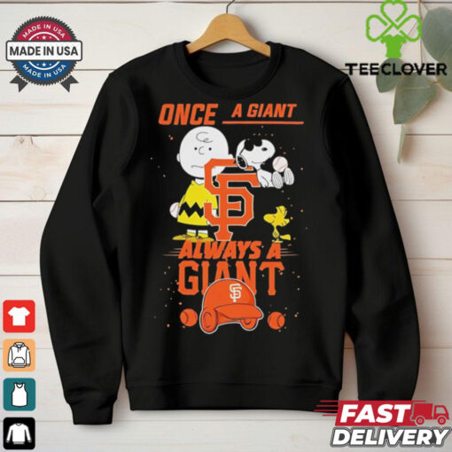 Once A San Francisco Giants Always A San Francisco Giants Cute Snoopy shirt