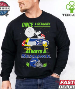 Once A Seattle Seahawks Always A Seattle Seahawks Cute Snoopy shirt
