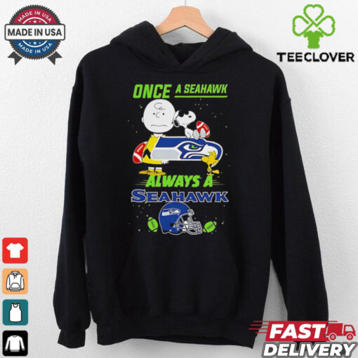 Once A Seattle Seahawks Always A Seattle Seahawks Cute Snoopy shirt