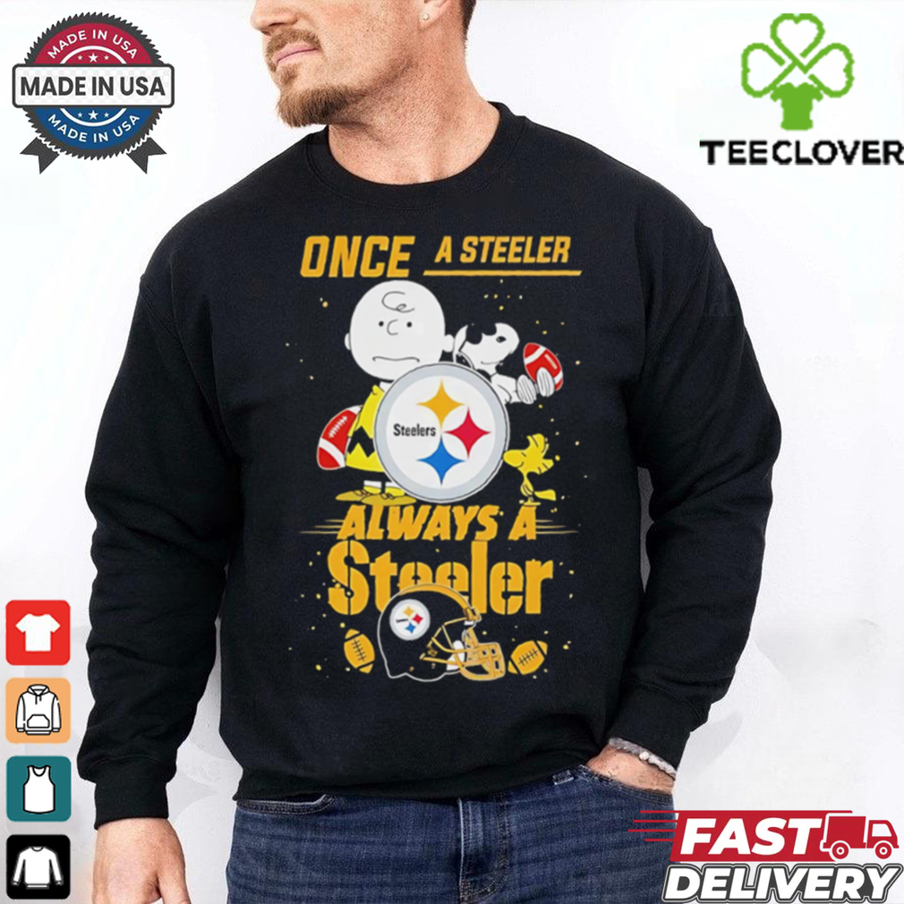 Once A Steeler Always A Steeler Cute Snoopy shirt Once A Steeler Always A Steeler Cute Snoopy shirt