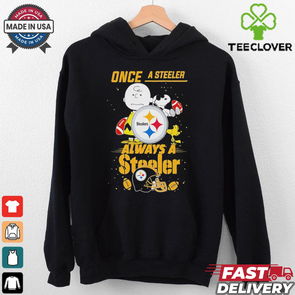 Once A Steeler Always A Steeler Cute Snoopy shirt Once A Steeler Always A Steeler Cute Snoopy shirt