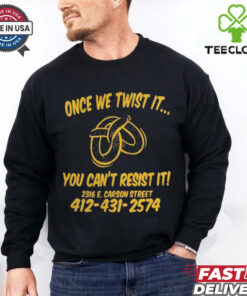 Once We Twist It You Can’t Resist It t shirt 1 Once We Twist It You Can’t Resist It t shirt