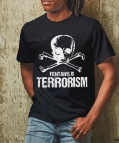 One America Fentanyl Is Terrorism We Fight Monsters shirt