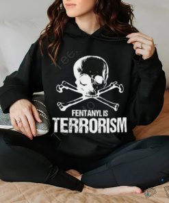 One America Fentanyl Is Terrorism We Fight Monsters shirt