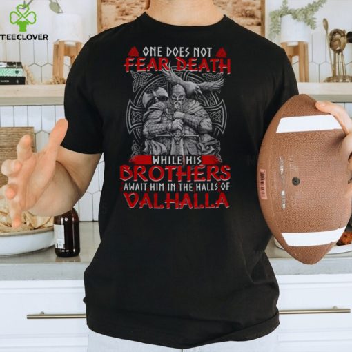 One Does Not Fear Death Classic T Shirt