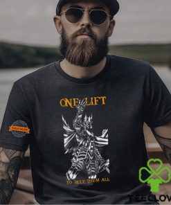 One Lift To Rule Them All Shirt