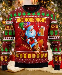 One More Night Santa Lover Beer Ugly Christmas Sweater