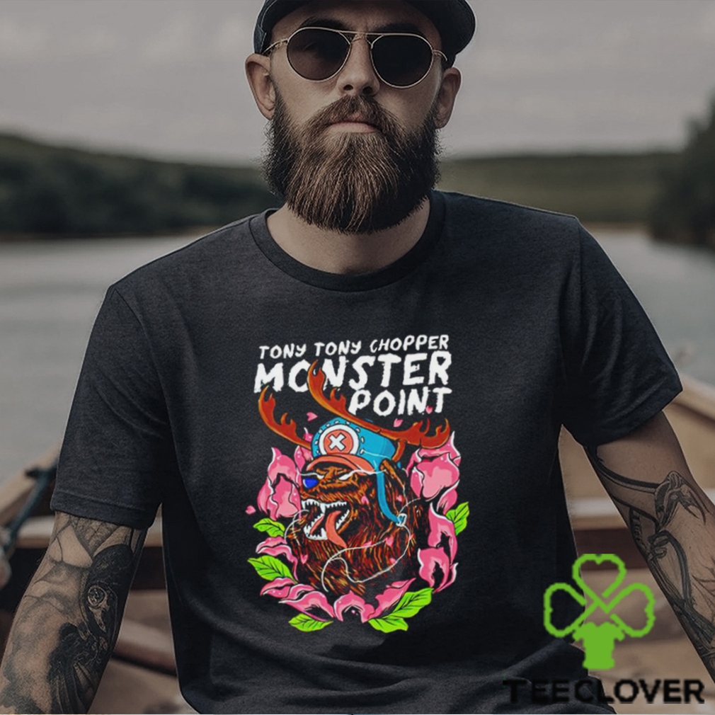 One Piece Tony Tony Chopper monster point Anime shirt, hoodie, sweater,  longsleeve and V-neck T-shirt