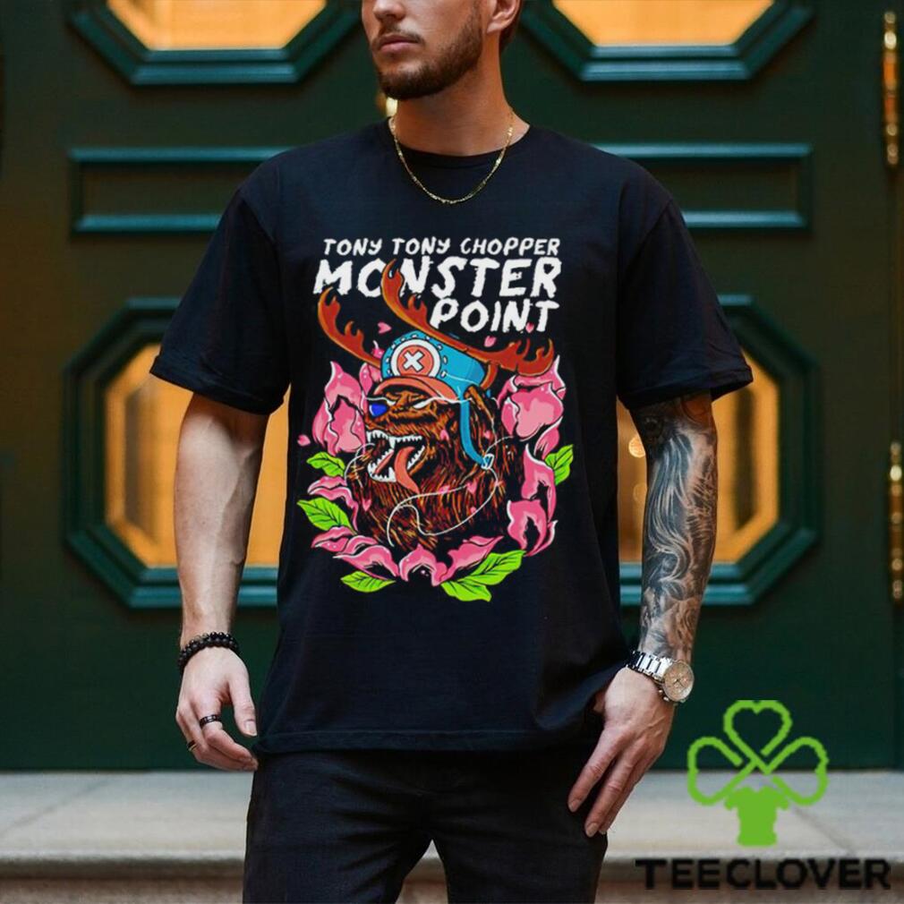 One Piece Tony Tony Chopper monster point Anime shirt, hoodie, sweater,  longsleeve and V-neck T-shirt