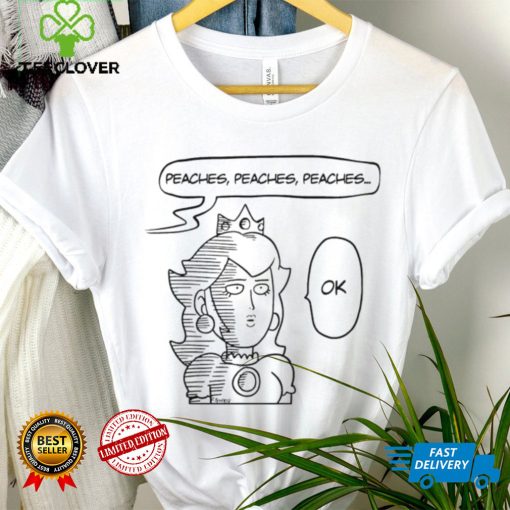 One Punch Man Saitama X The Super Mario Bros Princess Peach Peaches Peaches Peaches OK shirt
