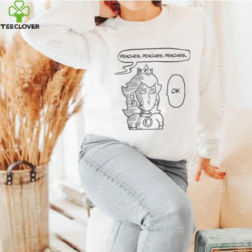 One Punch Man Saitama X The Super Mario Bros Princess Peach Peaches Peaches Peaches OK shirt
