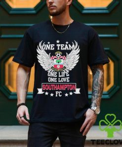 One Team one life one love Southampton FC Shirt