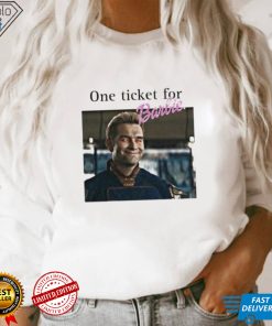 One Tickets For Barbie Please Shirt
