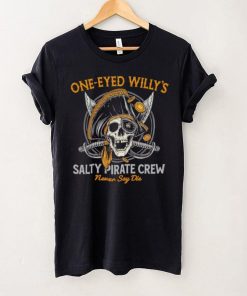 One eyed Willy’s salty pirate crew never say die shirt 7 One eyed Willy’s salty pirate crew never say die shirt