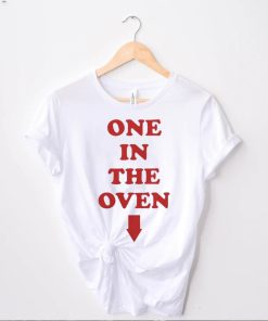 One in the oven shirt