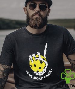 One more game pickleball shirt