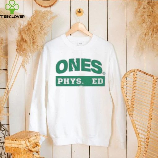 Ones Phys Ed Shirt