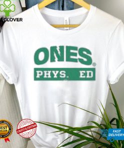 Ones Phys Ed Shirt