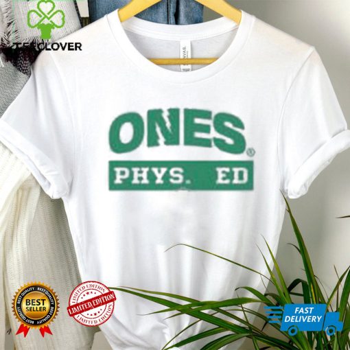 Ones Phys Ed Shirt