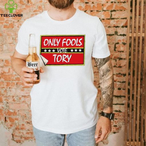 Only Fools vote Tory logo shirt