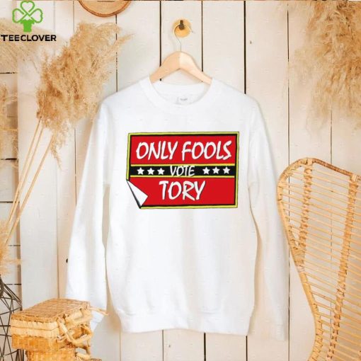 Only Fools vote Tory logo shirt