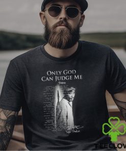 Only GOD Can Judge Me Tupac Shakur Unisex T Shirt