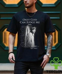 Only GOD Can Judge Me Tupac Shakur Unisex T Shirt