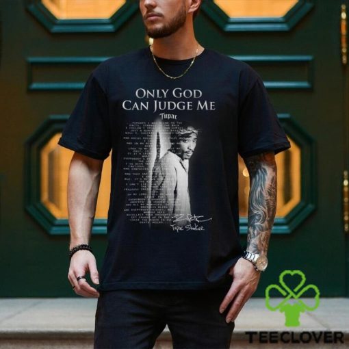 Only GOD Can Judge Me Tupac Shakur Unisex T Shirt