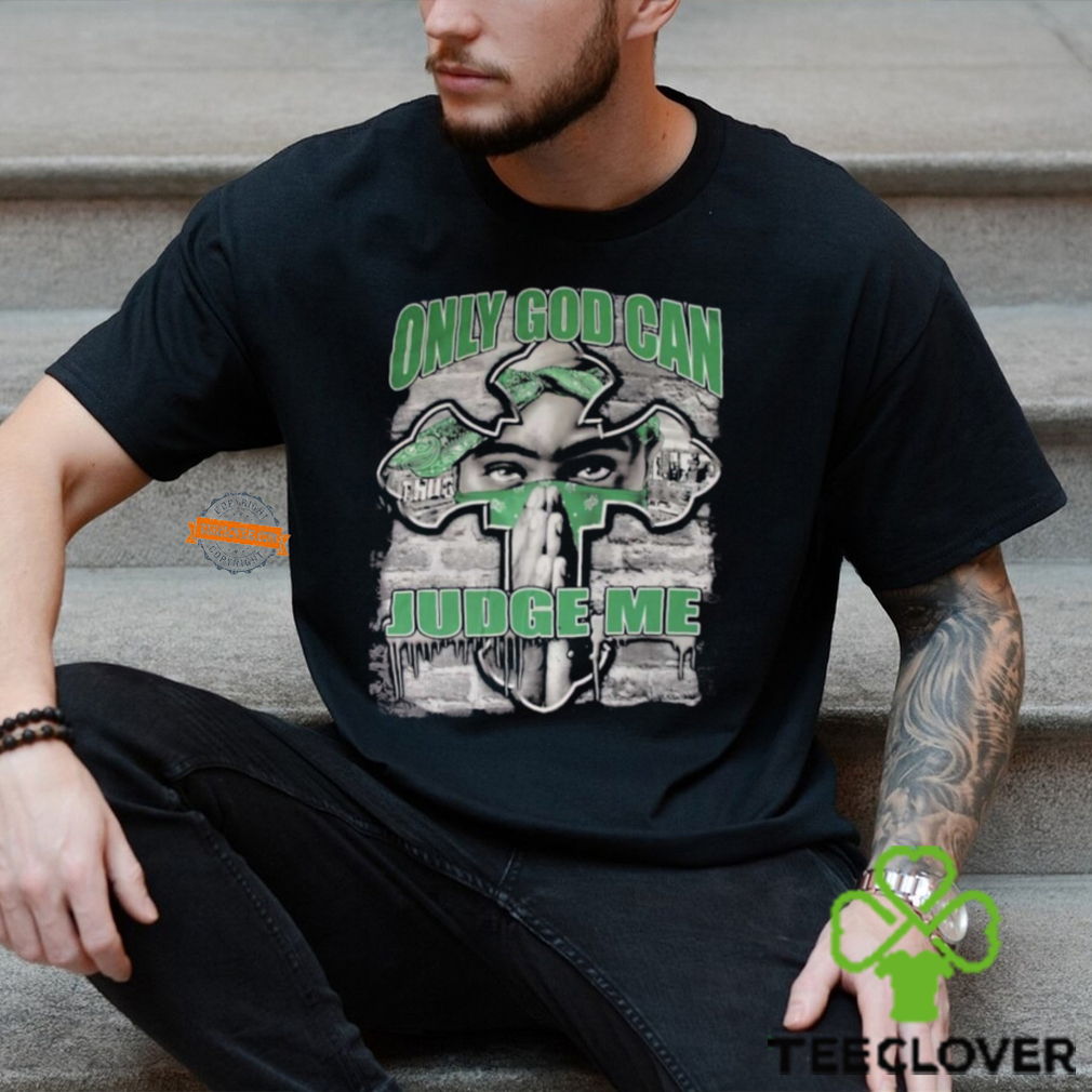 Only God Can Judge Me 2pac Shirt Only God Can Judge Me 2pac Shirt